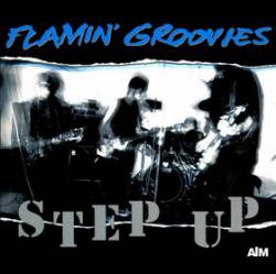 Flamin' Groovies : Step Up